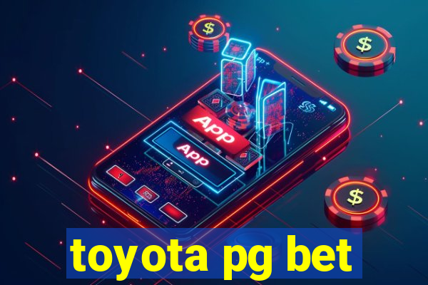 toyota pg bet